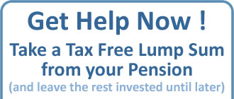Drawdown a Tax Free Lump Sum from your pension
